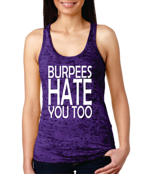 Burpees Hate You Too Tank Top.Womens Workout by diamondgirlfashion