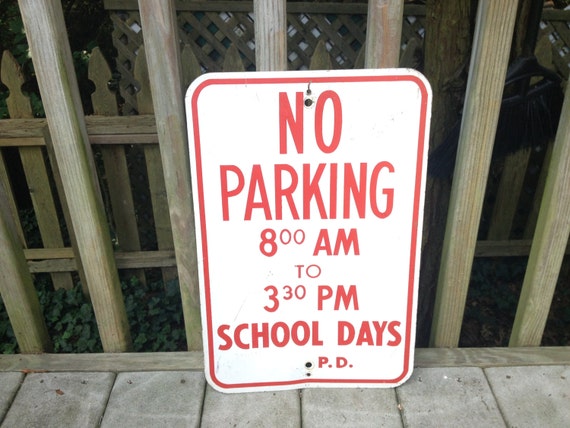 vintage-metal-no-parking-school-days-sign-by-youbetyourglassetc