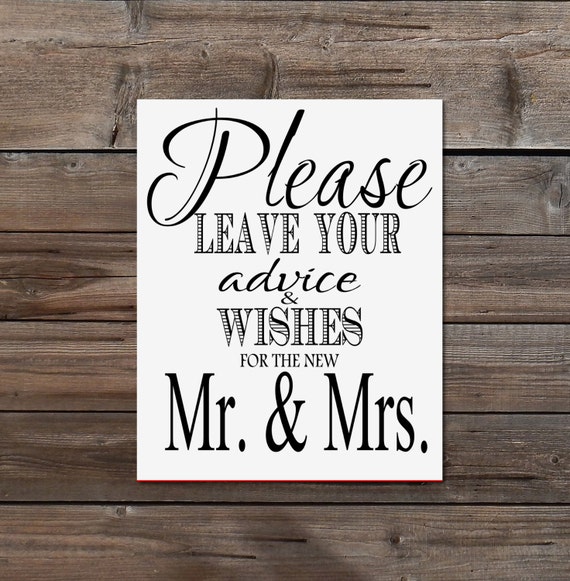 Please leave your Advice wishes for the new mr and Mrs