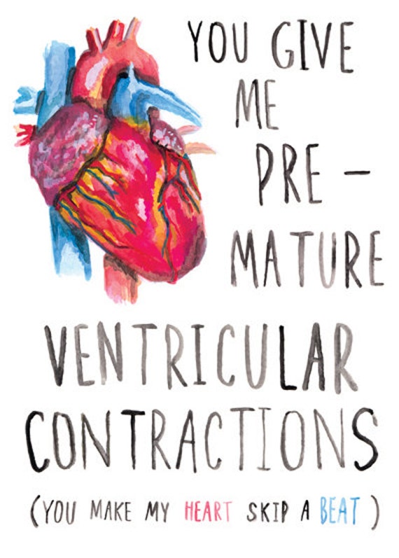 You Give Me Premature Ventricular Contractions Valentines