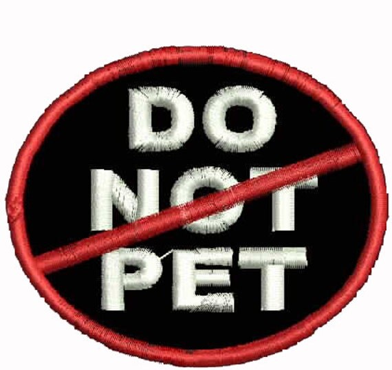 Do Not Pet Dog Patches Assistance Dog Support