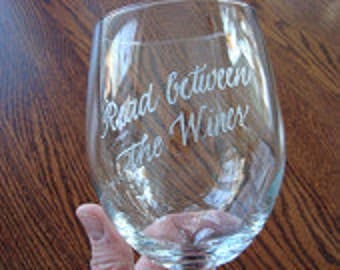 Personalized Stemless Wine Glasses - Hand Engraved - Read Between the Wines or YOUR saying Celebration Glass
