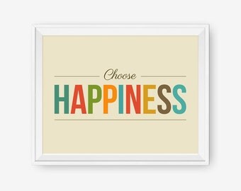 Choose Happiness - Inspirational Typography Art Print - Different Size, Nursery Art, Children Room Decor