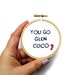 You Go Glen Coco Embroidery Hoop - Mean Girls Movie Quote Christmas Ornament Candy Cane 3 inch