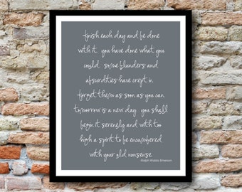 Finish Each Day Quote by Ralph Waldo Emerson - 8x10 Printed on quality coverstock