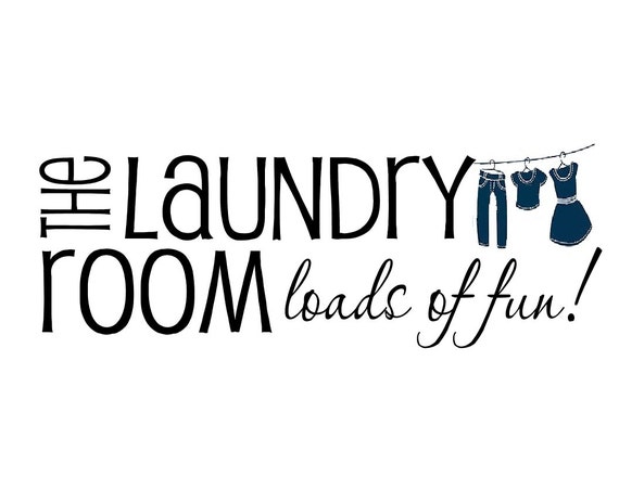 Items similar to The Laundry Room- Loads of Fun!- Wood Sign with vinyl ...