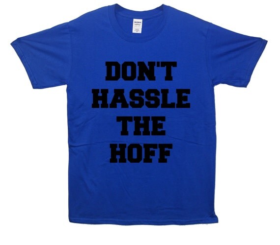 the hoff t shirt