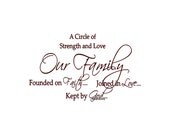 A Circle Of Strength Love Our Family Founded on Faith Joined in Love Kept by God - Wall Decal - Vinyl Wall Decals, Wall Decor, Wall Quote
