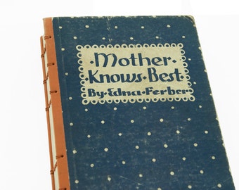 1927 MOTHER KNOWS BEST Vintage Notebook Journal