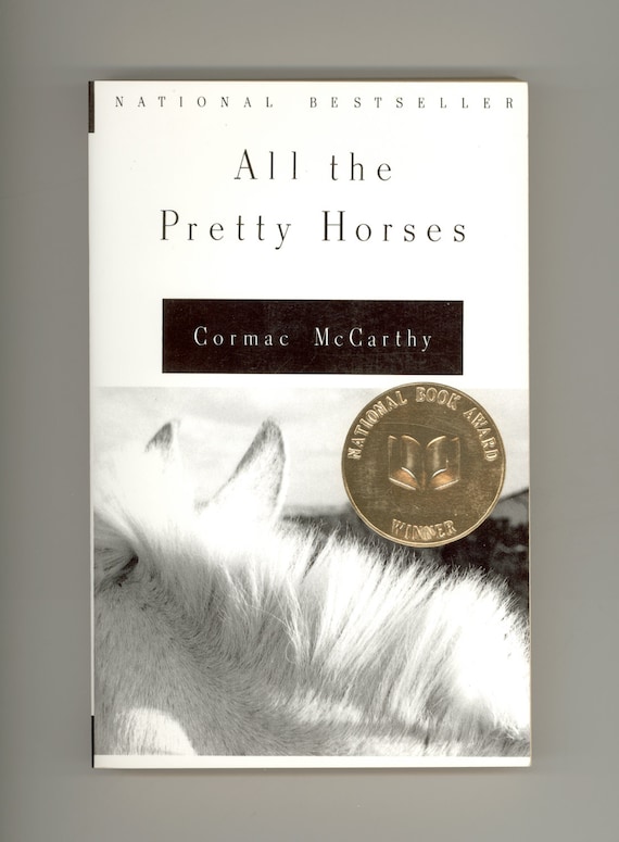 an analysis of all the pretty horses by cormac mccarthy Find all available study guides and summaries for all the pretty horses by cormac mccarthy if there is a sparknotes, shmoop, or cliff notes guide, we will have it listed here. an analysis of all the pretty horses by cormac mccarthy Find all available study guides and summaries for all the pretty horses by cormac mccarthy if there is a sparknotes, shmoop, or cliff notes guide, we will have it listed here.