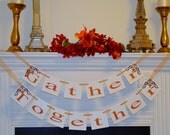 Thanksgiving Banner GATHER TOGETHER Fall Banner hostess gift, fall decoration, Il_170x135