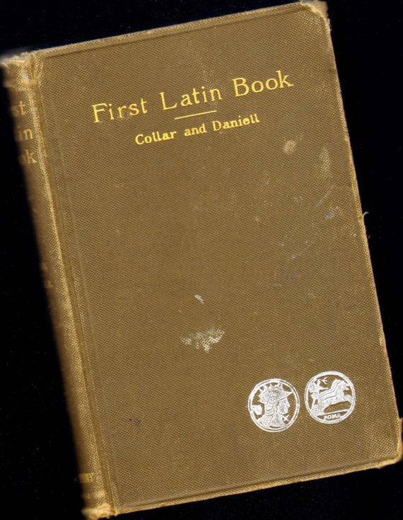 First Latin Book 1899 Hardcover Reference William Collar M.