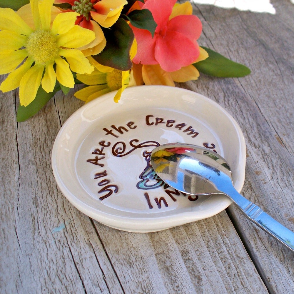 Ceramic Spoon Rest You Are The Cream In My Coffee Funny