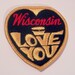 Wisconsin I Love You Embroidered Patch 1970s heart