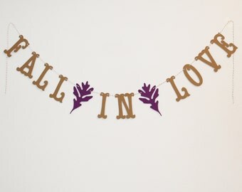 Fall in Love Banner - Custom Colors - 4" Letters - Wedding, Bridal Shower Decoration or Photo Prop