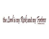 The Lord Is My Rock and My Fortress Psalms 18:2 - Vinyl Wall Decal - Wall Decals, Inspirational, Christian Wall Decal, Psalms