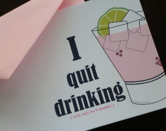Funny Pregnancy Announcements - I quit drinking...well only for 9 months