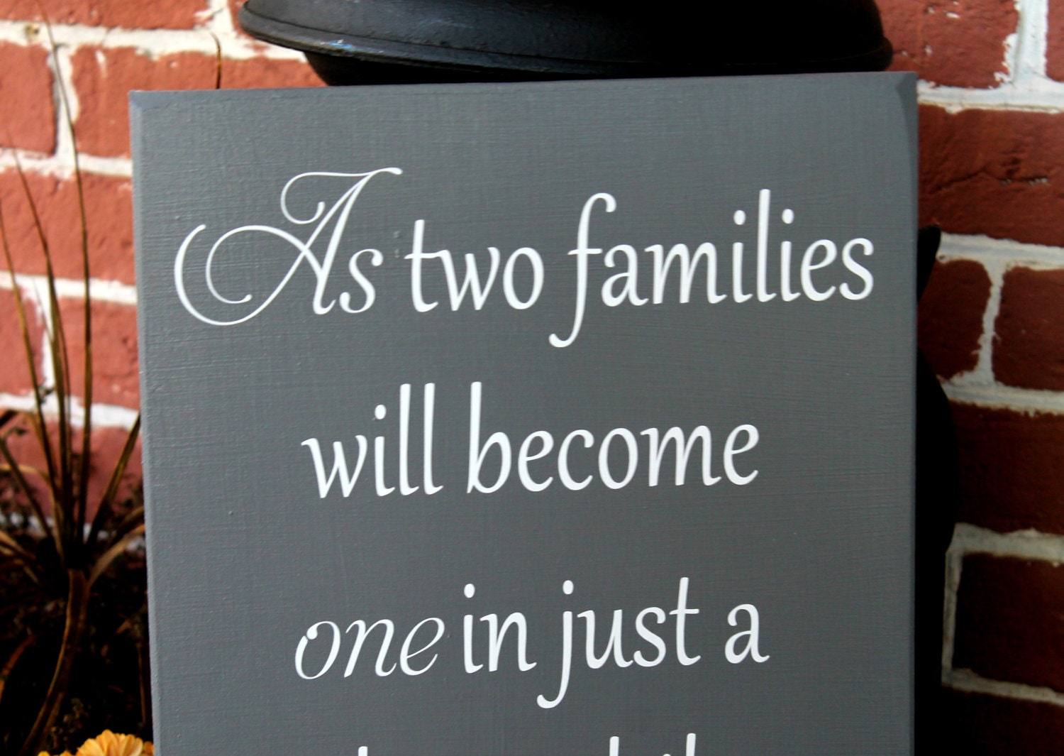 11 x 23 Wooden Wedding Sign As two families will