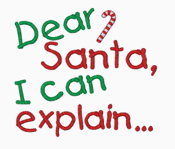 Dear Santa I can explain... embroidery design INSTANT DOWNLOAD