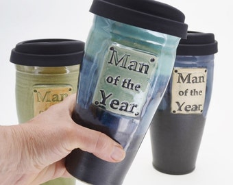IN STOCK, Hand Thrown Mug with Silicone Lid, "Man of the Year" Ceramic Travel Mug, 20 oz To Go Mug