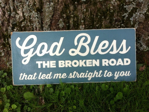 12x24 God Bless The Broken Road   Il 570xN.513822104 Hpgi 