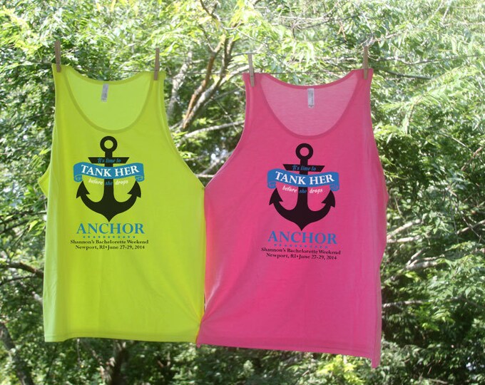 Help Us Tank Her Before She Drops Anchor Bachelorette Beach Tank Sets - Personalized with location and date