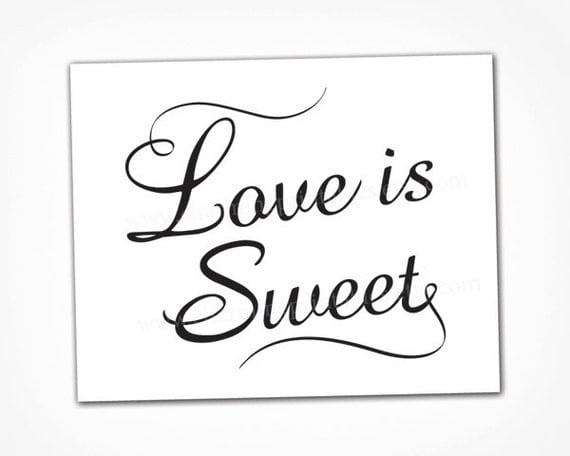 Black and White Love is Sweet Sign - INSTANT DOWNLOAD - Printable PDF File - Wedding Calligraphy Sign - Candy Buffet, Sweet Dessert Table Il_570xn