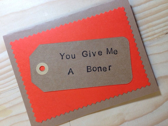 You Give Me a Boner Greeting Card