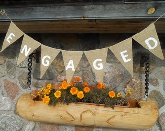 Engaged Banner Engagement Banner Engagement Party Sign Bridal Engaged Sign Engagement Sign Bridal Banner Wedding Garland Burlap Banner