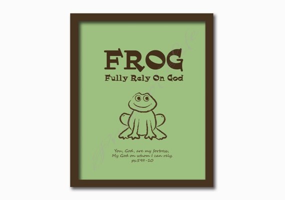 FROG Fully Rely on God. Christian 8x10 print. PDF by PrintsofLife