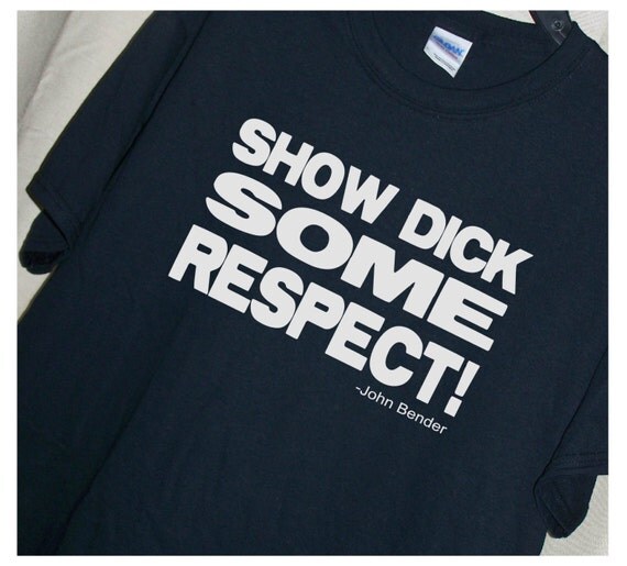 Show Dick Some Respect 47