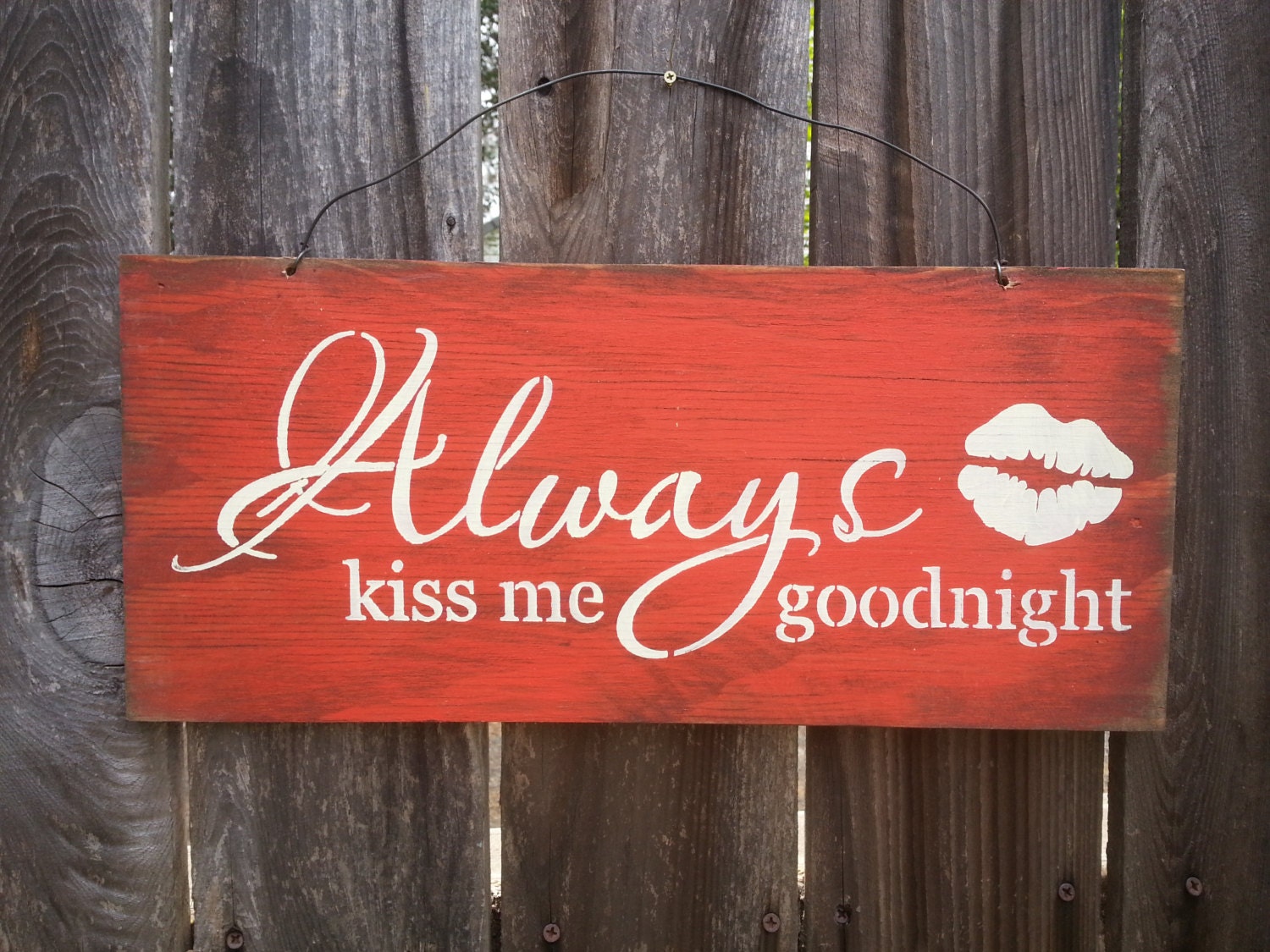 Always Kiss Me Goodnight Sign 94