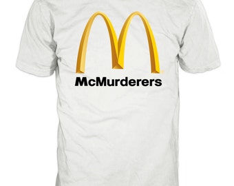 McMurderers t-shirt. Vegan Power is on the rise... 100% cotton Gildan White t-shirt