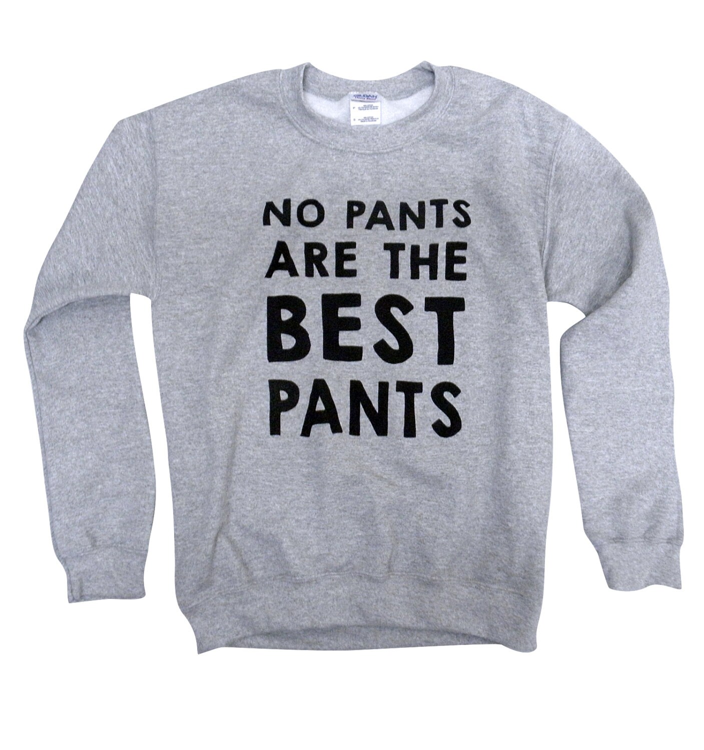 No Pants Are The Best Pants Sweater Crewneck Sweatshirt