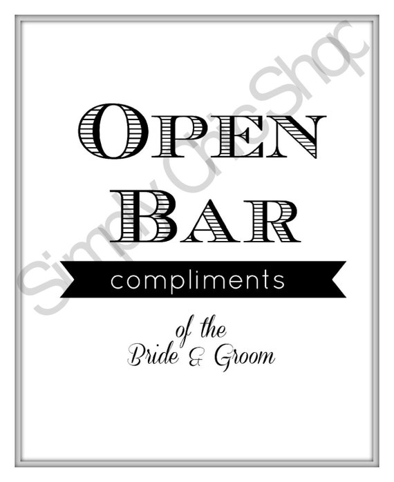 Open Bar Compliments of the Bride and Groom Printable Sign, Wedding Decor, 8x10 Il_570xn