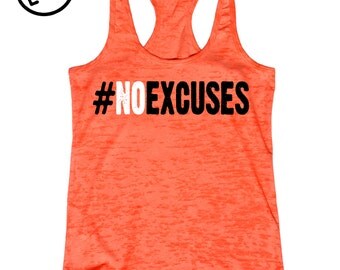 NO EXCUSES. Workout Tank. Motivational Workout Tank. Fitness Motivation. Run. Running Tank. Fitness. Burnout Tank