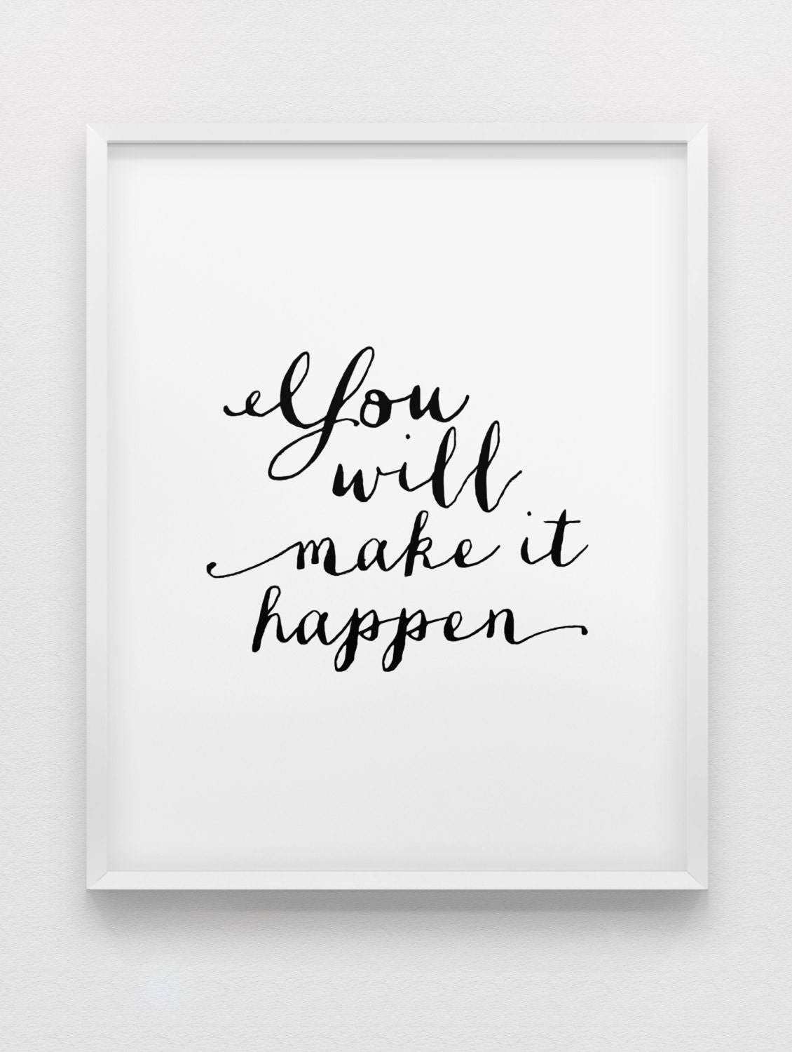 you will make it happen print // motivational by spellandtell