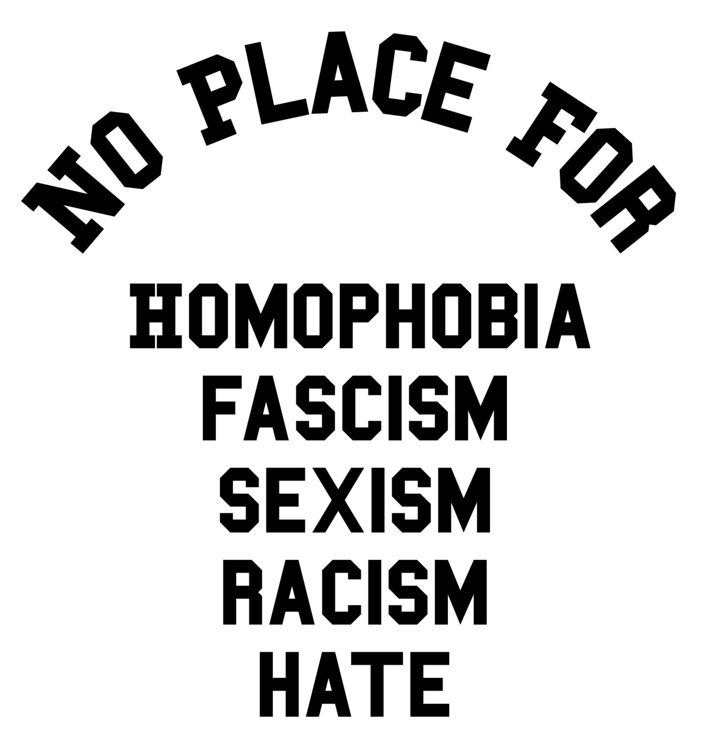 No Place for Homophobia T-Shirt Equality T-Shirt by swagrag