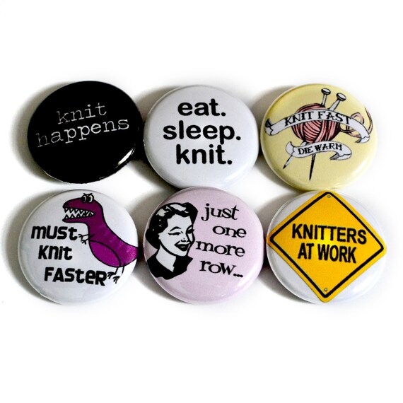 Funny Knitting Buttons or Knitting Magnets Clever Knitting