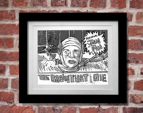 The Brain That Wouldn't Die Art Print B Movie Campy By Joebadonart