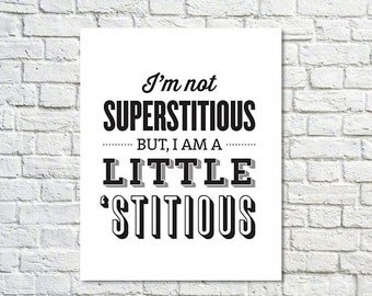 BUY 2 GET 1 FREE Typography Print, The Office Quote, Tv Quote, Michael Scott, The Office Tv Show, Black White Decor, Super Stitious