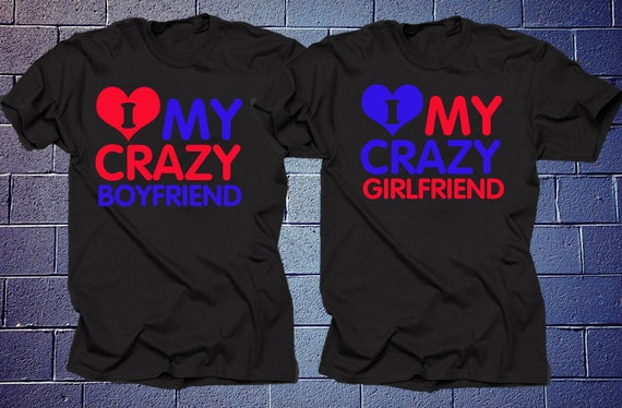 Couple T-Shirts I Love My Crazy Boyfriend Girlfriend Perfect