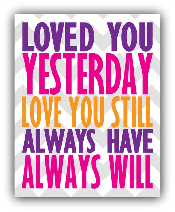 Download LOVED you yesterday love you still print baby shower gift