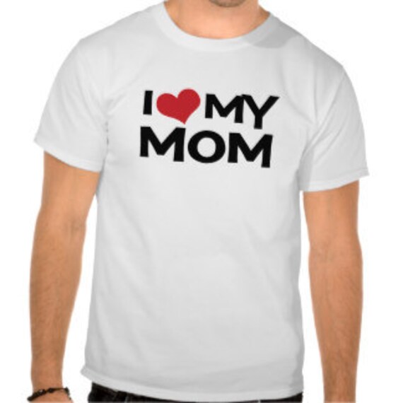 Mother's Day T-Shirt I Love Mom Mommy Gift Womens New Mom