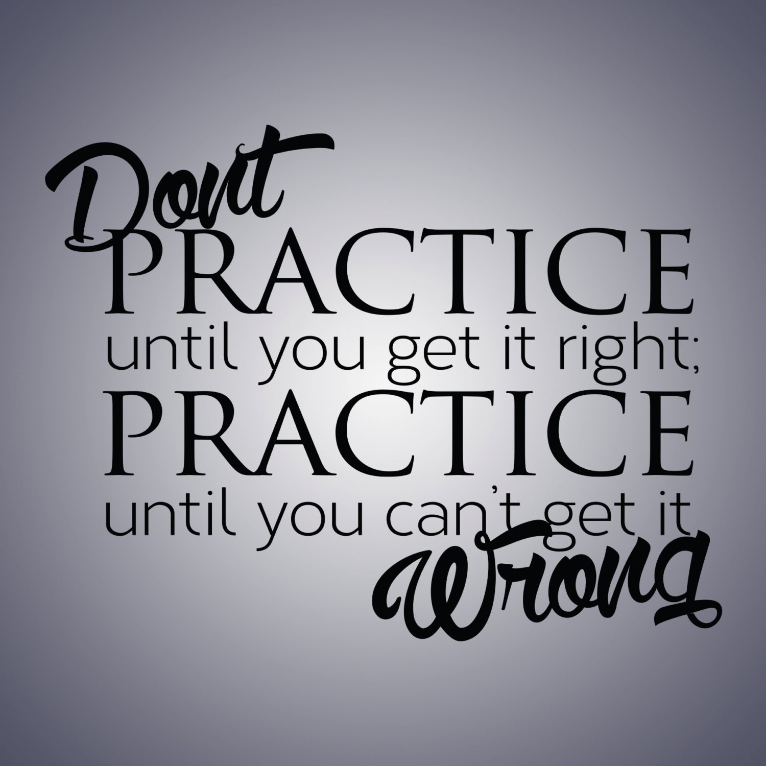 Practice Quotes