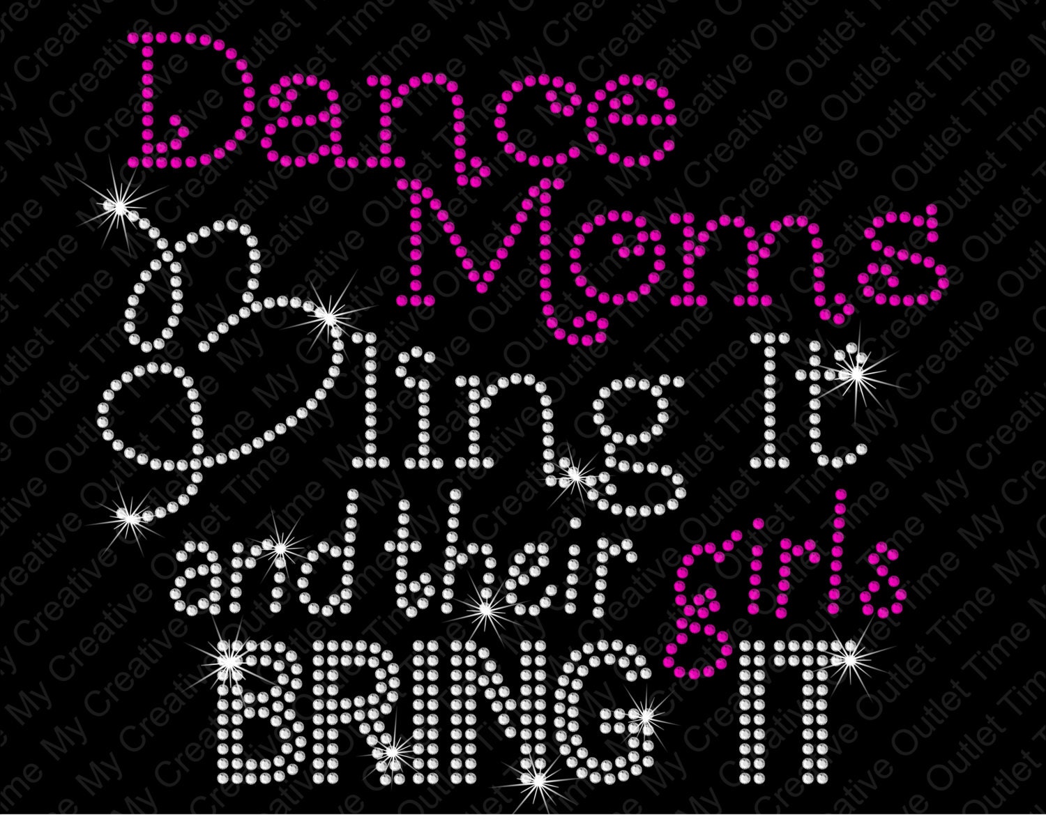 Dance Moms Bling It And Their Girls Bring It Rhinestone Bling