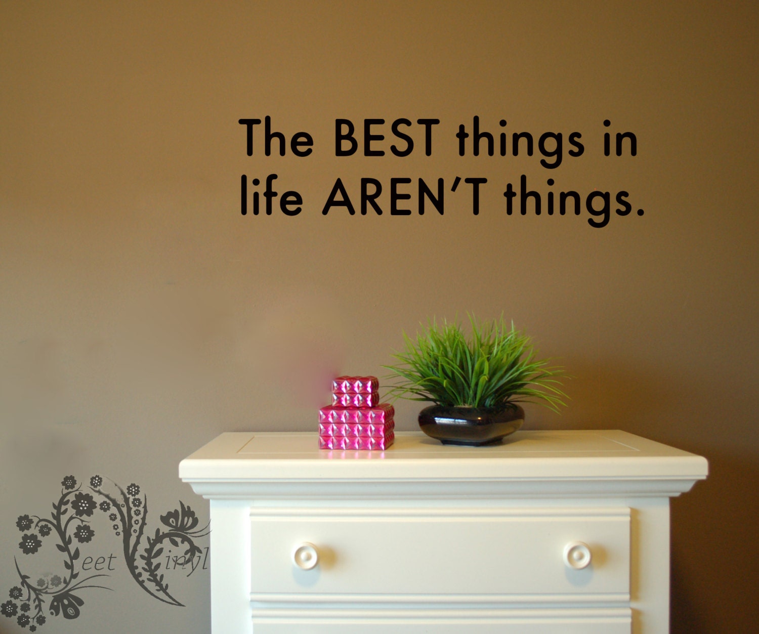 The BEST things in life AREN'T things. Family wall