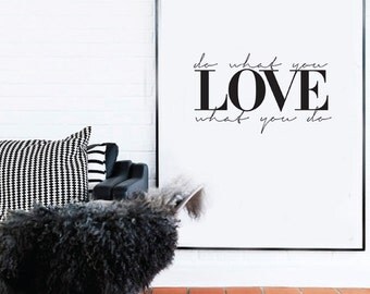 do what you love love what you do - black and white - Typography Poster ...