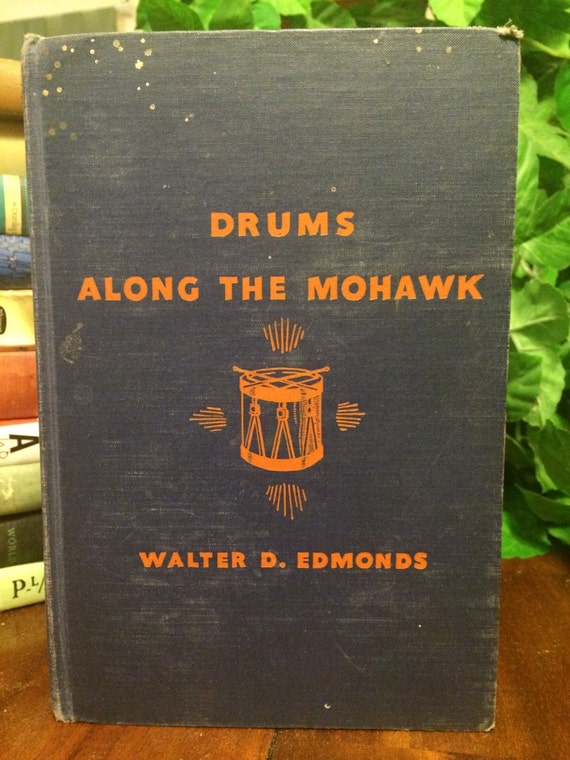 Drums Along the Mohawk by Walter D. Edmonds by 1936