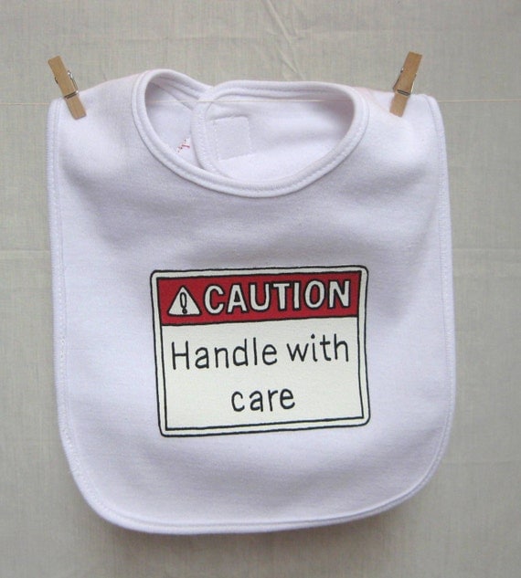 Caution Baby Bib Caution Handle with Care Bib by HazardBaby